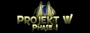 Projekt "W": Phase I