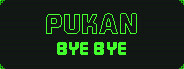 Pukan Bye Bye