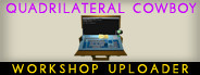 Quadrilateral Cowboy workshop uploader