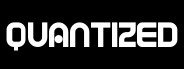 Quantized