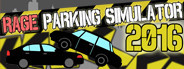 Rage Parking Simulator 2016