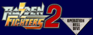 Raiden Fighters 2: Operation Hell Dive
