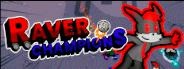 Raver Champions