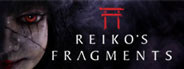 Reiko's Fragments