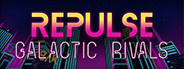 REPULSE: Galactic Rivals