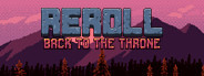 Reroll: Back to the throne