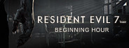 Resident Evil 7 / Biohazard 7 Teaser: Beginning Hour