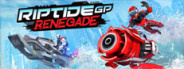 Riptide GP: Renegade