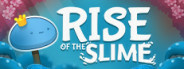 Rise of the Slime: Prologue