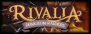 Rivalia: Dungeon Raiders