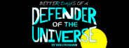 Rob Blanc I: Better Days of a Defender of the Universe