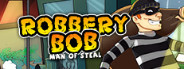 Robbery Bob: Man of Steal