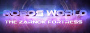 Robo's World: The Zarnok Fortress