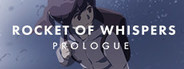 Rocket of Whispers: Prologue