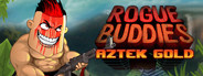 Rogue Buddies - Aztek Gold