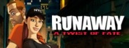 Runaway: A Twist of Fate