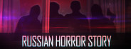 Russian Horror Story