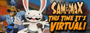 Sam & Max: This Time It's Virtual!