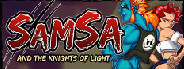 Samsa and the Knights of Light