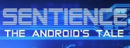 Sentience: The Android's Tale