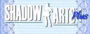 Shadow Arts Plus