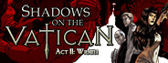 Shadows on the Vatican - Act II: Wrath