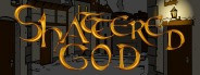 Shattered God - Quest for the Divine Relic