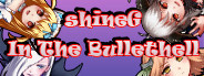 ShineG In The Bullethell
