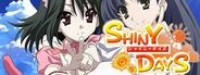 Shiny Days