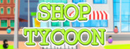 Shop Tycoon