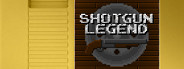 Shotgun Legend