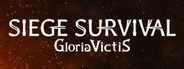 Siege Survival: Gloria Victis