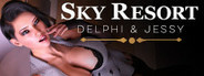 Sky Resort - Delphi & Jessy
