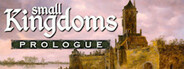 Small Kingdoms Prologue