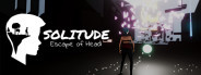 Solitude - Escape of Head