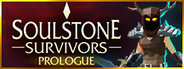 Soulstone Survivors: Prologue