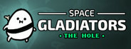 Space Gladiators: The Hole