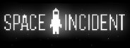 Space Incident