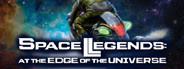 Space Legends: At the Edge of the Universe