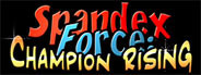 Spandex Force: Champion Rising