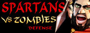 Spartans Vs Zombies Defense