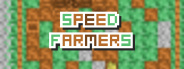 Speed Farmers