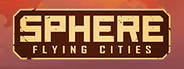 Sphere: Flying Cities