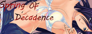 Spring of Decadence