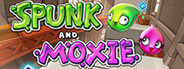 Spunk and Moxie