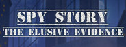 Spy Story. The Elusive Evidence