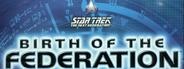 Star Trek: Birth of the Federation