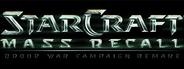 Starcraft: Mass Recall