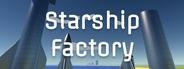Starship Factory