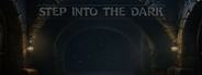 Step Into the Dark
